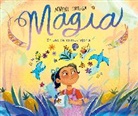 Mirelle Ortega - Magia. En una tierra muy lejana / Magic. Once Upon a Faraway Land