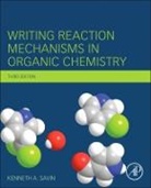 Kenneth A Savin, Kenneth A. Savin, Kenneth A. (Eli Lilly and Company Savin - Writing Reaction Mechanisms in Organic Chemistry