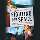 Amy Shira Teitel, Amy Shira Teitel - Fighting for Space (Audio book)