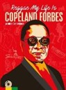 Copeland Forbes - Reggae My Life Is