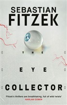 Sebastian Fitzek - The Eye Collector