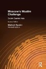 Rywkin, Michael Rywkin, Rywkin Michael - Moscow's Muslim Challenge