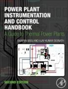 Ajay Kumar Debnath, Swapan (Founder and Chief Executive Basu, Basu Swapan, Ajay Kumar (Chief Executive Debnath - Power Plant Instrumentation and Control Handbook