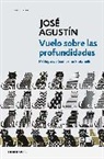 José Agustín - Vuelo sobre las profundidades / Flight above the Depths