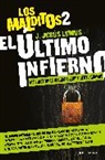 J. Jesús Lemus - El último infierno: Más historias negras desde Puente Grande / The Last Hell. Th e Damned 2