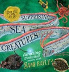 Sami Bayly - How We Came to Be: Surprising Sea Creatures