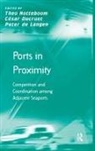 Cesar Ducruet, César Ducruet, Cesar (University of Paris I Pantheon-Sorbonne Ducruet, Theo Ducruet Notteboom, Theo Notteboom, Theo (University of Antwerp Notteboom... - Ports in Proximity