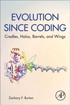 Zachary F Burton, Zachary F. Burton, Zachary F. (Michigan State University Burton, Burton Zachary F. - Evolution since Coding