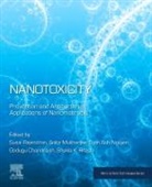 Chandraiah Godugu, Chandraiah (National Institute of Pharmaceutical Education and Research Godugu, Anita Mukherjee, Anita (University of Calcutta Mukherjee, Tuan Anh Nguyen, Tuan Anh (Institute for Tropical Technology Nguyen... - Nanotoxicity