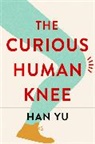 Han Yu, Yu Han - Curious Human Knee