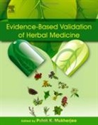 Pulok K. Mukherjee, Pulok K. (Director Mukherjee, Mukherjee Pulok K. - Evidence-Based Validation of Herbal Medicine