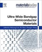 Meiyong Liao, Meiyong (Principal Researcher Liao, Bo Shen, Bo (Deputy Director and Cheung Kong Professor Shen, Shen Bo, Zhanguo Wang... - Ultra-wide Bandgap Semiconductor Materials