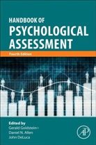 Daniel N. Allen, Daniel N. (University of Nevada Allen, Allen Daniel N., John Deluca, John (Rutgers New Jersey Medical School Deluca, Gerald Goldstein... - Handbook of Psychological Assessment