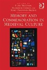Elma Cohen Brenner, Elma Brenner, Brenner Elma, Meredith Cohen, Cohen Meredith, Mary Franklin-Brown... - Memory and Commemoration in Medieval Culture