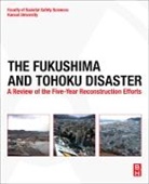 School of Societal Safety Sciences - The Fukushima and Tohoku Disaster