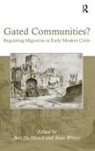 Bert (EDT)/ Winter De Munck, Anne Winter, Anne (Vrije Universiteit Brussel Winter, Bert De Munck - Gated Communities?