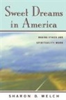 Sharon D Welch, Sharon D. Welch - Sweet Dreams in America