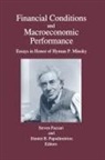 Steven M Fazzari, Steven M. Fazzari, Steven M. Papadimitriou Fazzari, Dimitri B Papadimitriou, Dimitri B. Papadimitriou - Financial Conditions and Macroeconomic Performance
