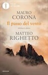 Mauro Corona, Matteo Righetto - Il passo del vento