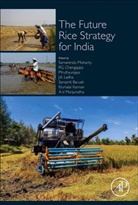A. V. Manjunatha, Sampriti Baruah, Sampriti (International Rice Research Institute Baruah, Baruah Sampriti, P G Chengappa, P. G. Chengappa... - The Future Rice Strategy for India