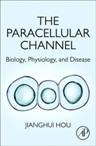 Jianghui Hou, Jianghui (Associate Professor of Medicine Hou - The Paracellular Channel