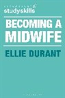 Ellie Durant - Becoming a Midwife