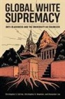 Christopher S Collins, Christopher S. Collins, Christopher S. Newman Collins, Christopher S./ Newman Collins, Alexander Jun, Christopher B Newman... - Global White Supremacy