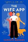Carolyn Mackler, Mackler Carolyn - The Wife App