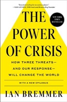 Ian Bremmer, Bremmer Ian - The Power of Crisis