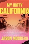 Jason Mosberg - My Dirty California