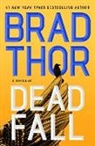 Brad Thor, To Be Confirmed Atria - Dead Fall: Volume 22