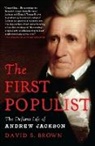 David S Brown, David S. Brown, David S Brown - First Populist
