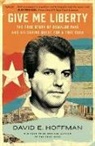 David E Hoffman, David E. Hoffman - Give Me Liberty