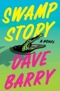 Dave Barry, Dave Barry - Swamp Story