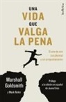 Marshall Goldsmith - Una Vida Que Valga La Pena