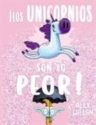 Alex Willan - Los Unicornios Son Lo Peor