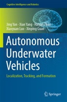 Xinping Guan, Xiaoyuan Luo, Jing Yan, Xian Yang, Haiyan Zhao, Haiyan et al Zhao - Autonomous Underwater Vehicles