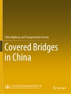 China Highway &amp;Transportation Society, China Highway and Transportation Society - Covered Bridges in China