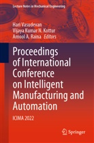 Amool A Raina, Vijaya Kumar N. Kottur, Vijaya Kumar N Kottur, Amool A. Raina, Hari Vasudevan - Proceedings of International Conference on Intelligent Manufacturing and Automation