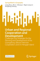 Kengfong Cheong, Ngan Leng Lei, Bin Li, Sihong Li, Sihong et al Li, Long Zhou - Urban and Regional Cooperation and Development