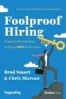 Brad Smart - Foolproof Hiring