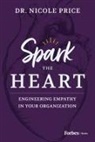 Nicole Price, Dr. Nicole Price, Nicole Price - Spark the Heart