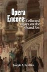 Joseph A. Kestner - Opera Encore