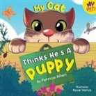 Patricia Allieri, Novel Varius - My Cat Thinks He's a Puppy