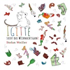 Stefan Weiller - Igitte sucht das Weihnachtsganz