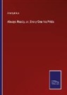Anonymous - Always Ready, or, Every One his Pride