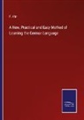 F. Ahn - A New, Practical and Easy Method of Learning the German Language