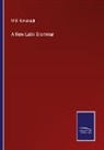 M. D. Kavanagh - A New Latin Grammar