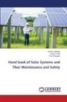 P. M. Chauhan, P.M. Chauhan, Gaurav Gadhiya, Urvashi Patel - Hand book of Solar Systems and Their Maintenance and Safety