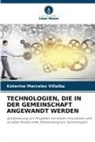 Katerine Márceles Villalba - TECHNOLOGIEN, DIE IN DER GEMEINSCHAFT ANGEWANDT WERDEN